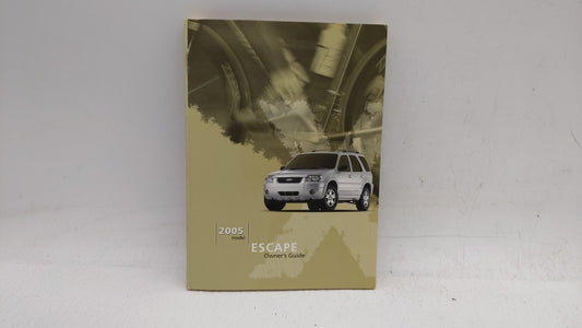 2005 Ford Escape Owners Manual Book Guide OEM Used Auto Parts - Oemusedautoparts1.com
