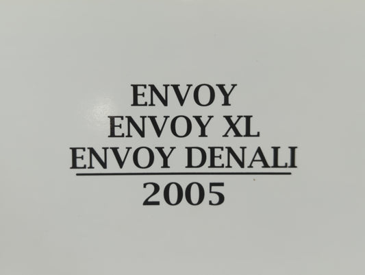2005 Gmc Envoy Owners Manual Book Guide P/N:05ENV0Y OEM Used Auto Parts