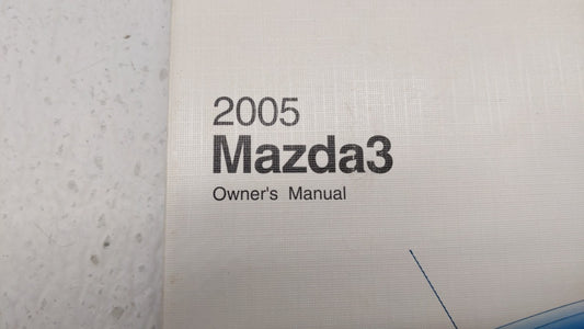 2005 Mazda 3 Owners Manual Book Guide OEM Used Auto Parts