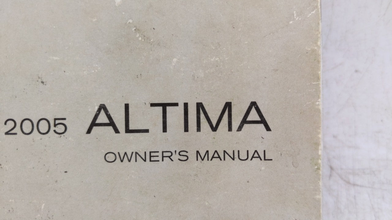 2005 Nissan Altima Owners Manual Book Guide OEM Used Auto Parts - Oemusedautoparts1.com