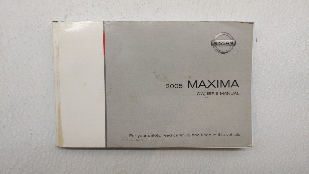 2005 Nissan Maxima Owners Manual Book Guide OEM Used Auto Parts - Oemusedautoparts1.com