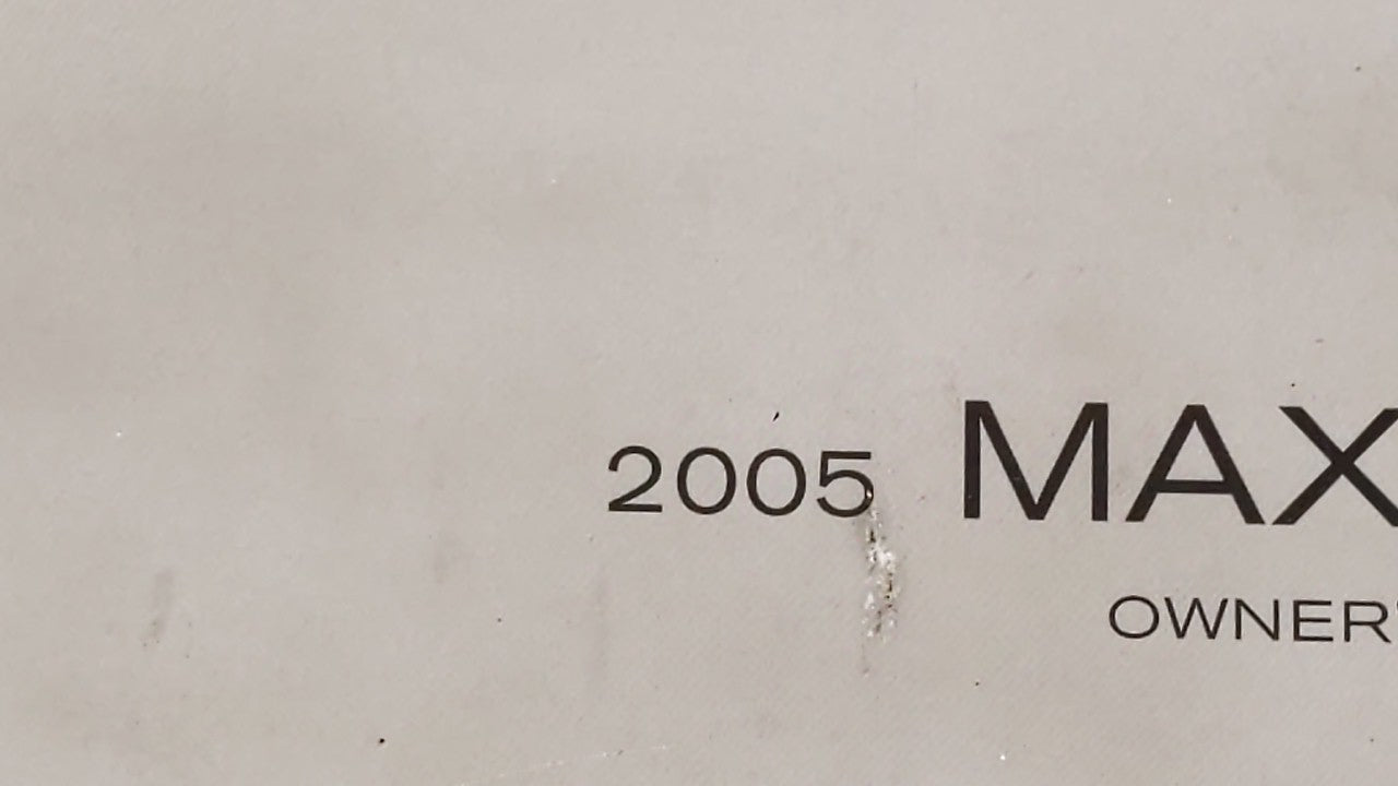 2005 Nissan Maxima Owners Manual Book Guide OEM Used Auto Parts - Oemusedautoparts1.com