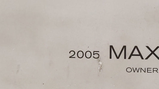 2005 Nissan Maxima Owners Manual Book Guide OEM Used Auto Parts