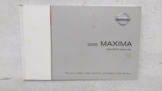 2005 Nissan Maxima Owners Manual Book Guide OEM Used Auto Parts - Oemusedautoparts1.com
