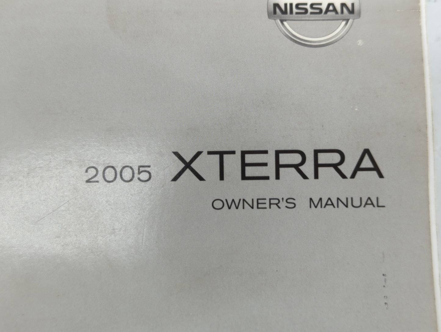 2005 Nissan Xterra Owners Manual Book Guide OEM Used Auto Parts - Oemusedautoparts1.com