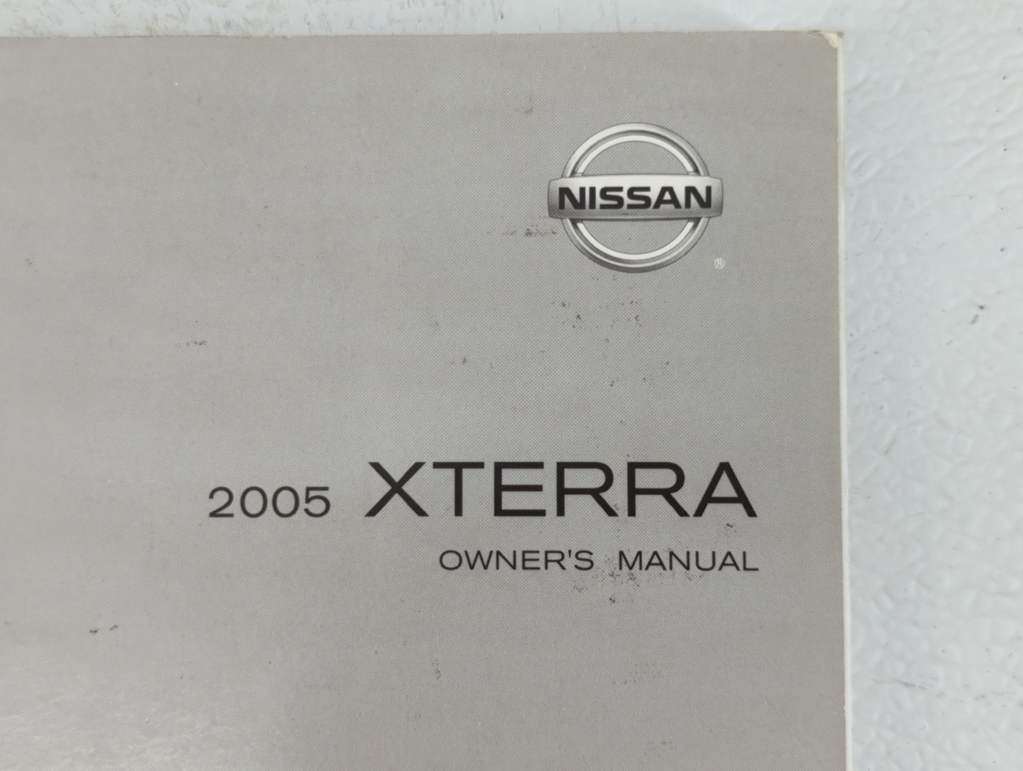 2005 Nissan Xterra Owners Manual Book Guide OEM Used Auto Parts - Oemusedautoparts1.com