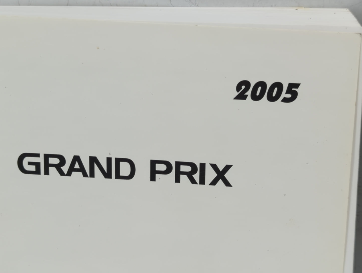 2005 Pontiac Grand Prix Owners Manual Book Guide OEM Used Auto Parts - Oemusedautoparts1.com