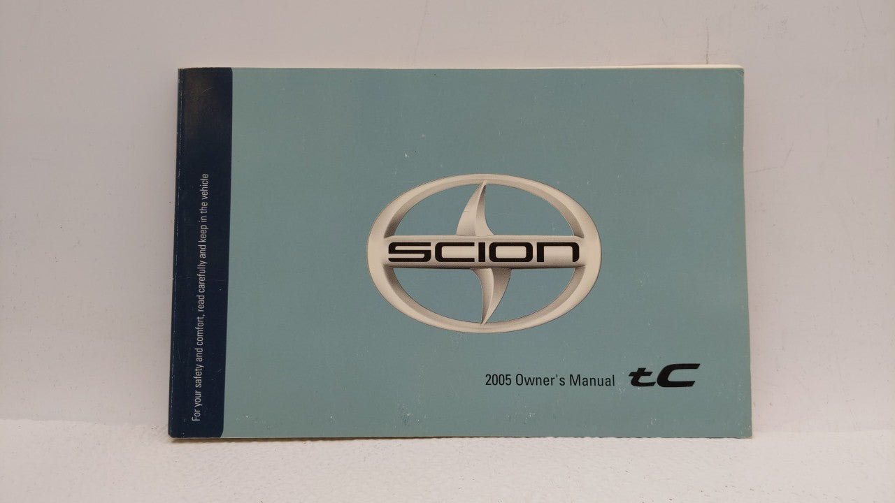 2005 Scion Tc Owners Manual Book Guide OEM Used Auto Parts - Oemusedautoparts1.com