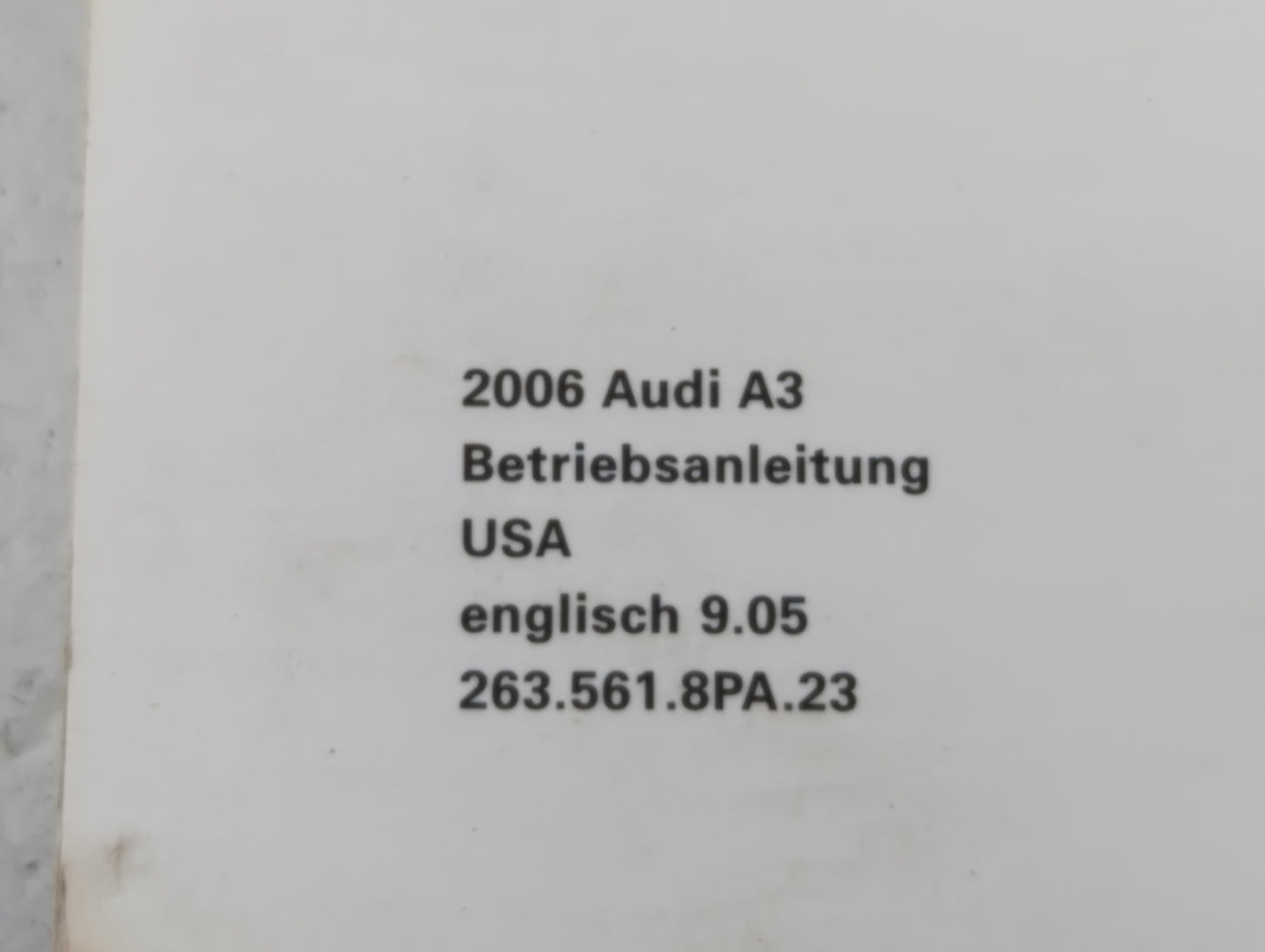 2006 Audi A3 Owners Manual Book Guide OEM Used Auto Parts - Oemusedautoparts1.com