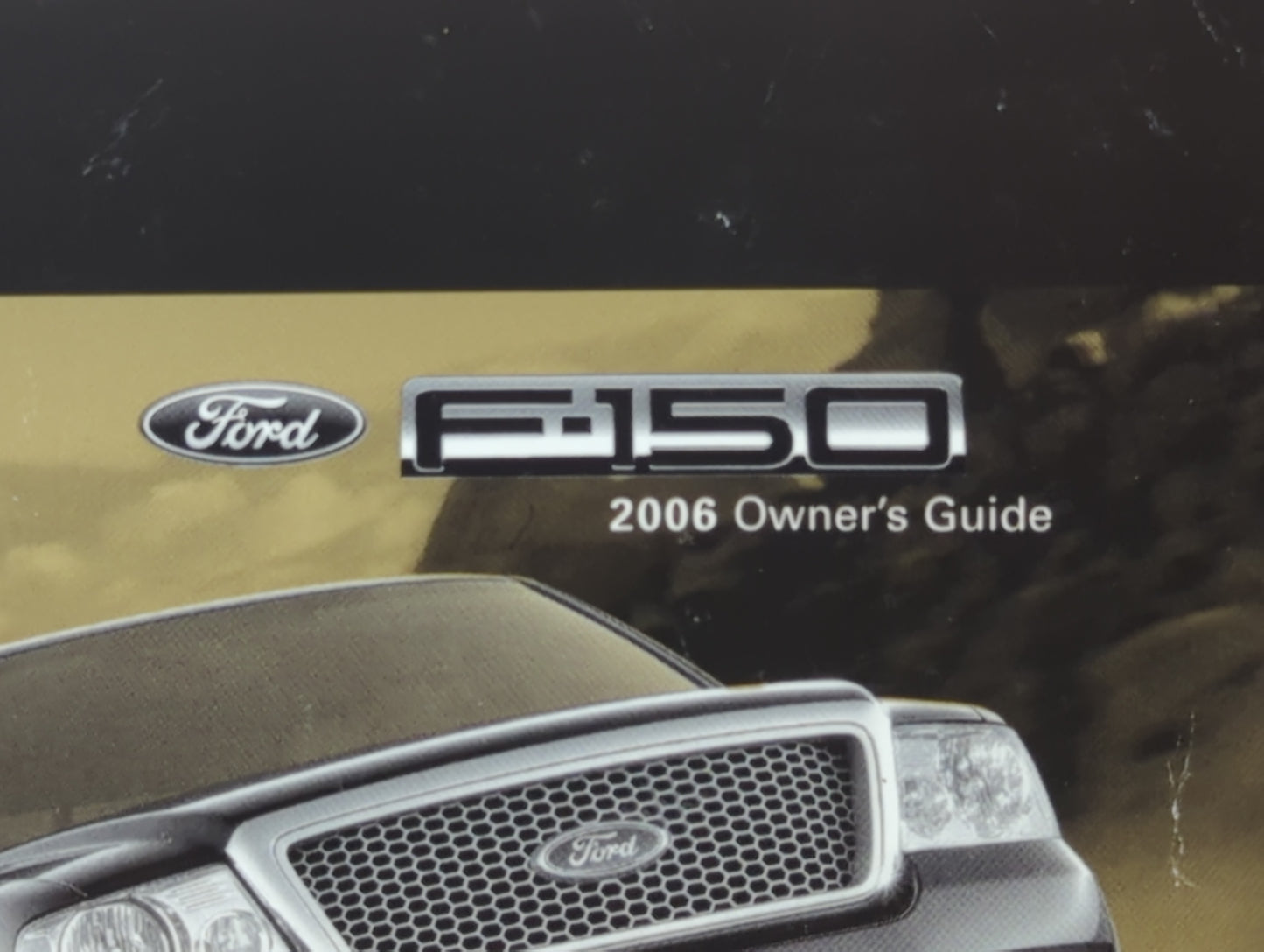 2006 Ford F-150 Owners Manual Book Guide P/N:6L3J-19A3231-LA OEM Used Auto Parts - Oemusedautoparts1.com
