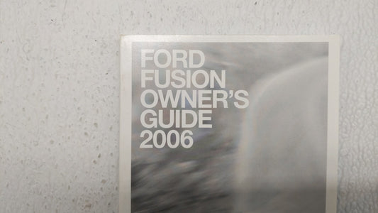 2006 Ford Fusion Owners Manual Book Guide P/N:PM6E5J-19A321-AA OEM Used Auto Parts