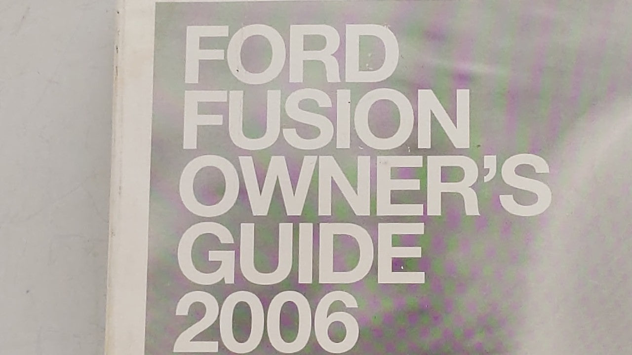 2006 Ford Fusion Owners Manual Book Guide OEM Used Auto Parts - Oemusedautoparts1.com