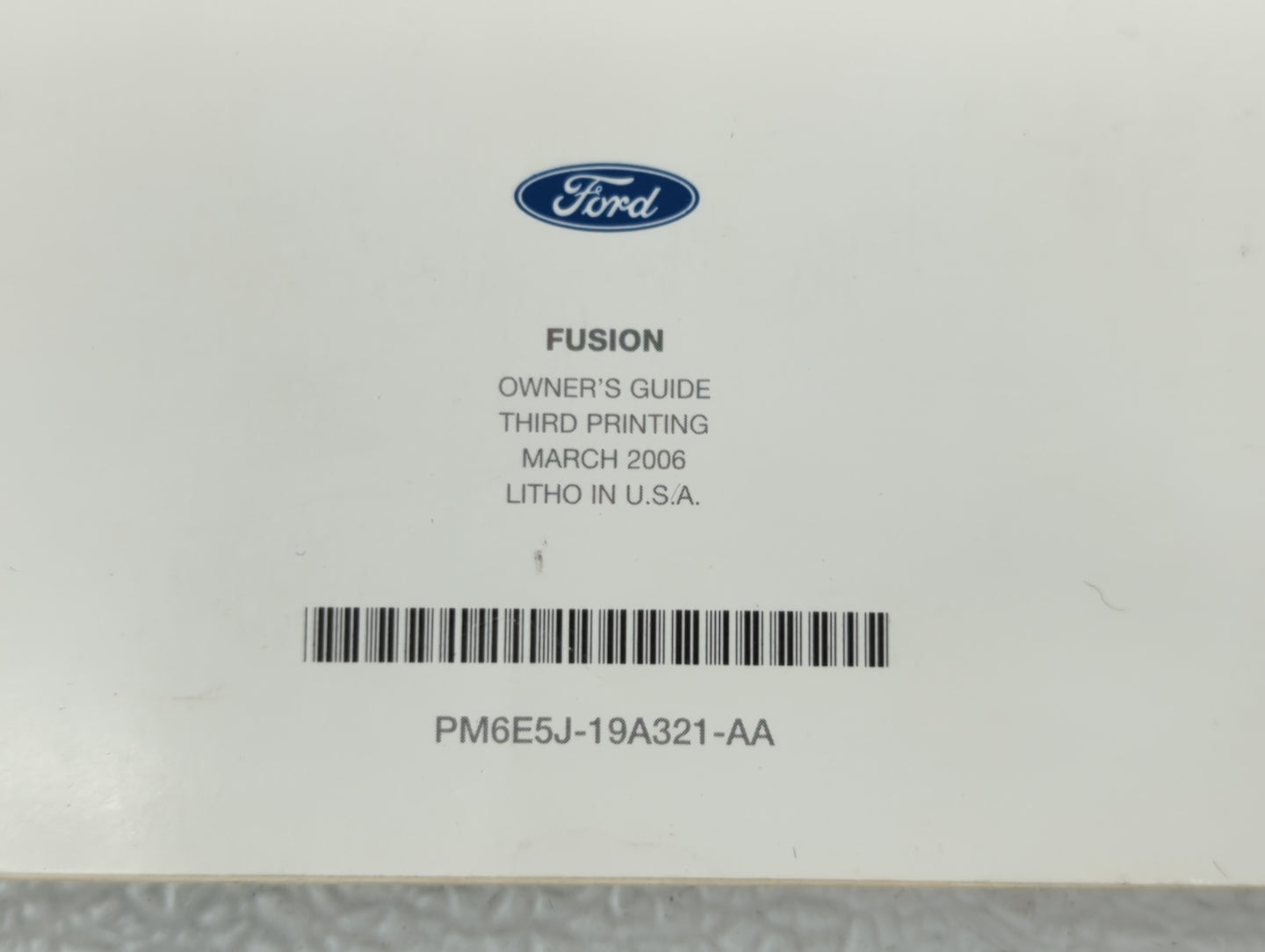 2006 Ford Fusion Owners Manual Book Guide OEM Used Auto Parts - Oemusedautoparts1.com