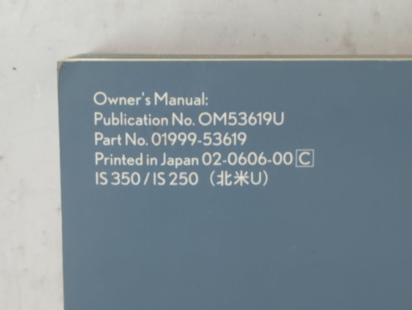 2006 Lexus Is350 Owners Manual Book Guide P/N:01999-53619 OEM Used Auto Parts - Oemusedautoparts1.com