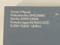 2006 Lexus Is350 Owners Manual Book Guide P/N:01999-53508 OEM Used Auto Parts - Oemusedautoparts1.com