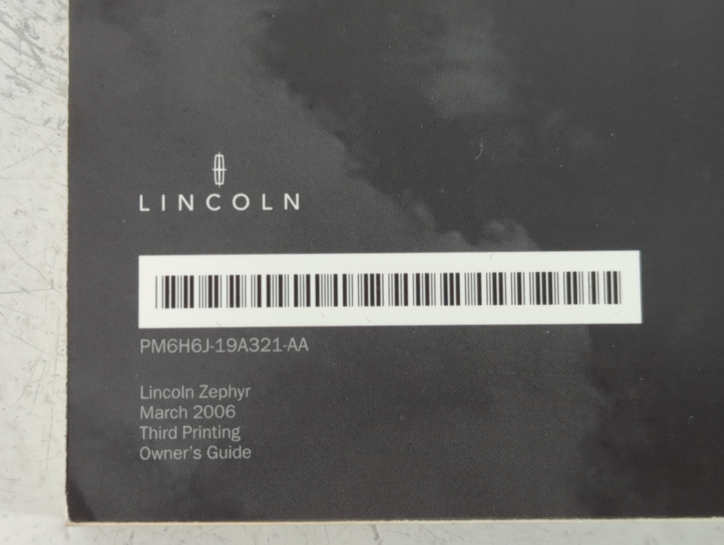2006 Lincoln Zephyr Owners Manual Book Guide P/N:PM6H6J-19A321-AA OEM Used Auto Parts - Oemusedautoparts1.com