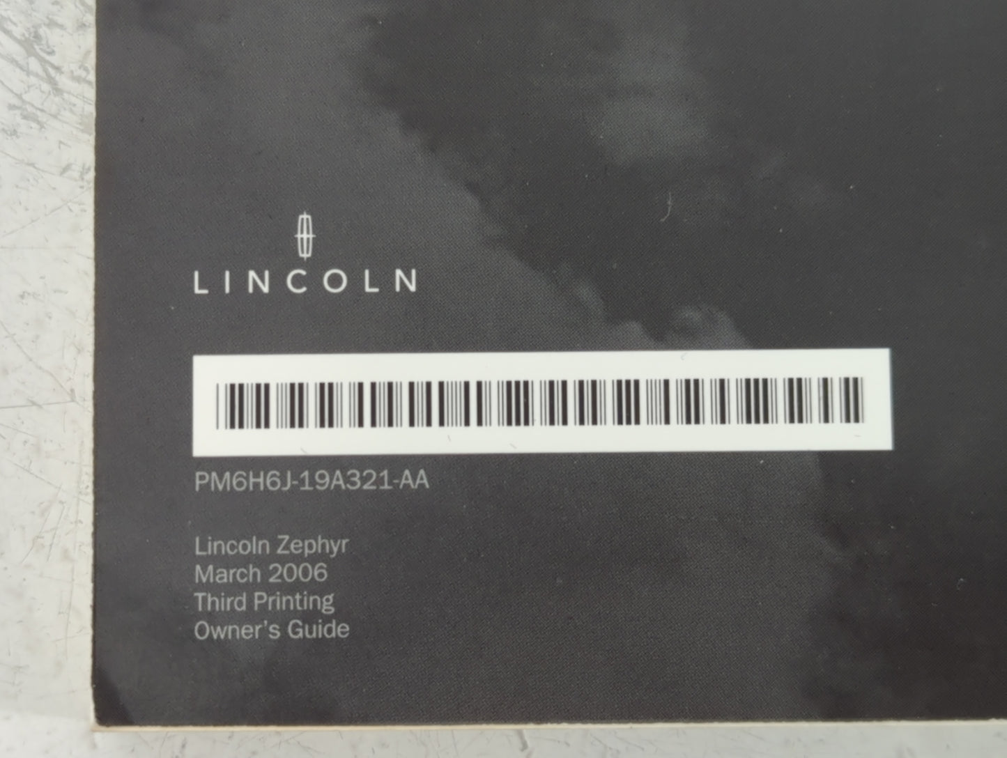 2006 Lincoln Zephyr Owners Manual Book Guide P/N:PM6H6J-19A321-AA OEM Used Auto Parts - Oemusedautoparts1.com