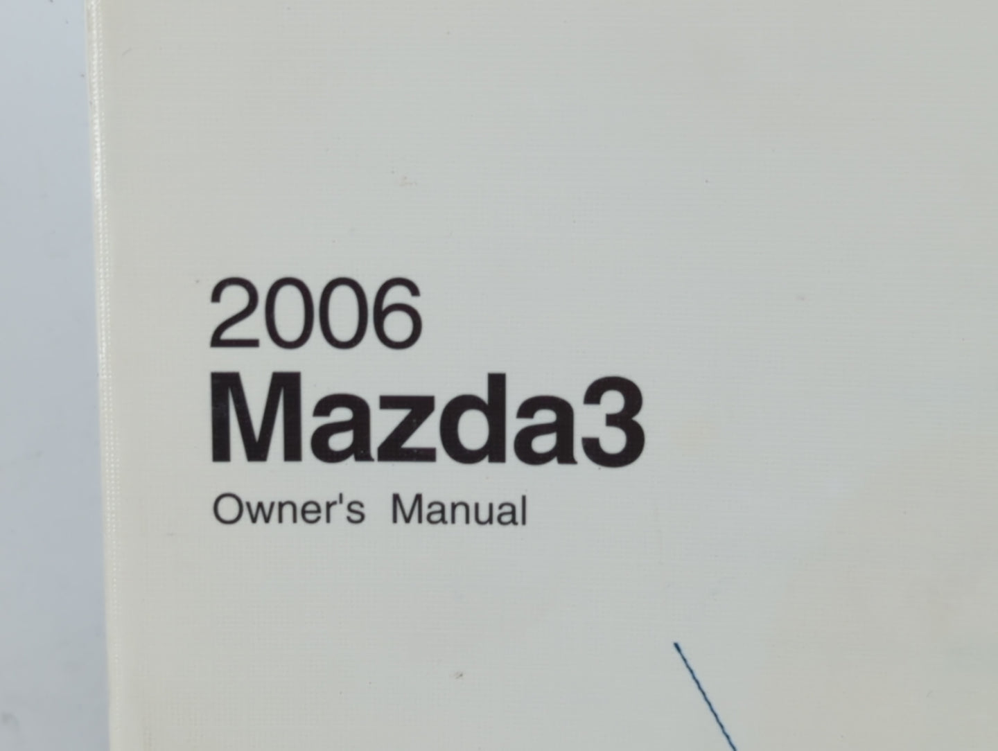 2006 Mazda 3 Owners Manual Book Guide P/N:9999-95-038C OEM Used Auto Parts - Oemusedautoparts1.com
