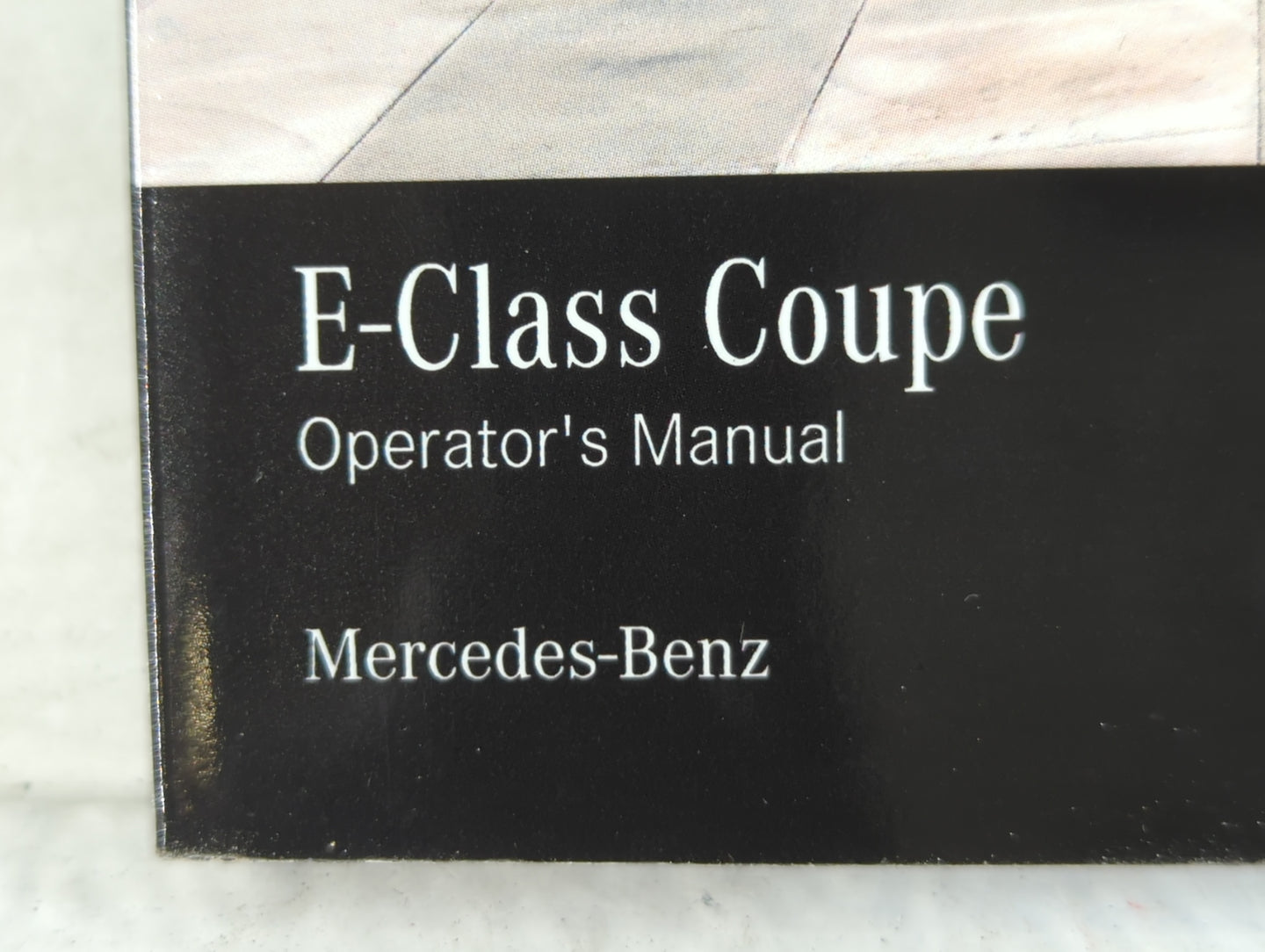 2006 Mercedes-Benz E350 Owners Manual Book Guide P/N:238 584 96 10 OEM Used Auto Parts - Oemusedautoparts1.com