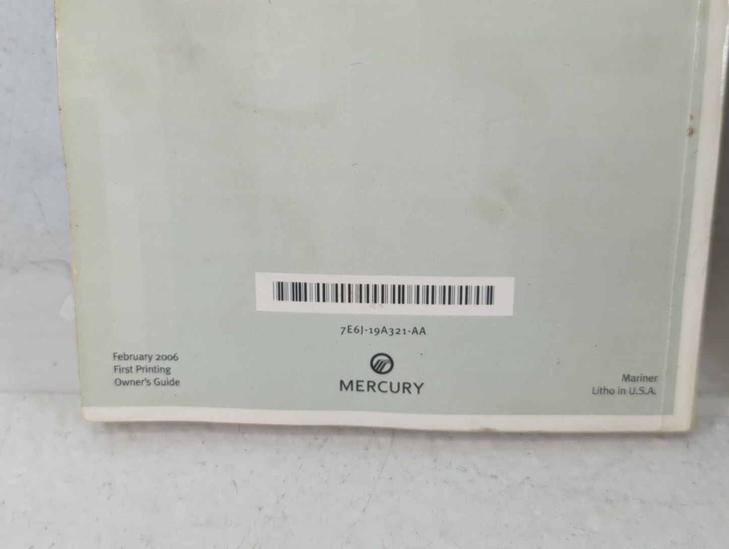2006 Mercury Mariner Owners Manual Book Guide P/N:7E6J-19A321-AA OEM Used Auto Parts - Oemusedautoparts1.com