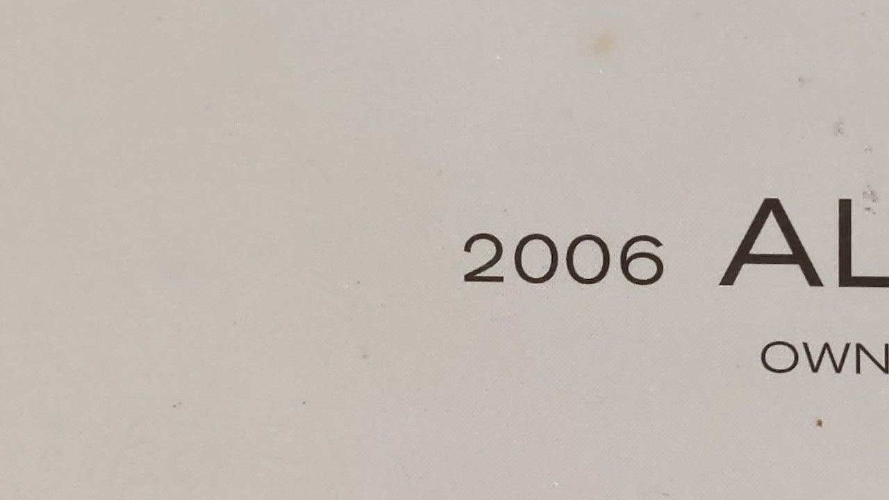 2006 Nissan Altima Owners Manual Book Guide OEM Used Auto Parts - Oemusedautoparts1.com