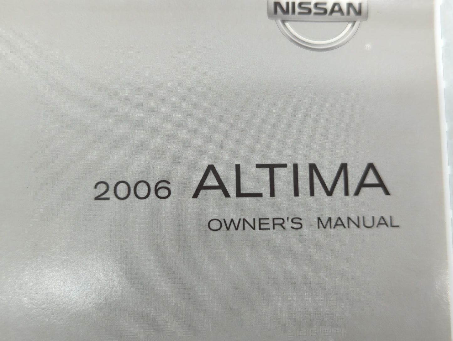 2006 Nissan Altima Owners Manual Book Guide OEM Used Auto Parts - Oemusedautoparts1.com
