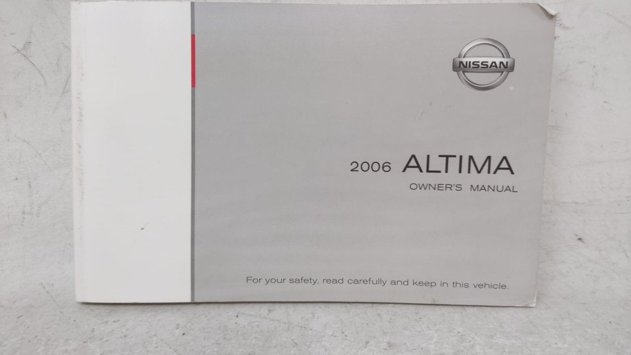 2006 Nissan Altima Owners Manual Book Guide OEM Used Auto Parts - Oemusedautoparts1.com