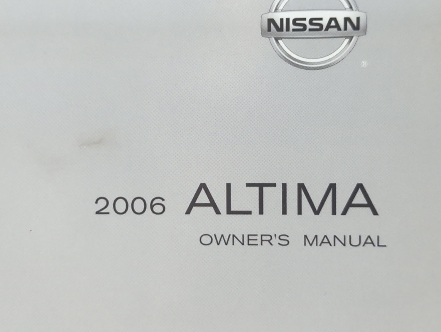 2006 Nissan Altima Owners Manual Book Guide P/N:OM6E-OL31U1 OEM Used Auto Parts - Oemusedautoparts1.com