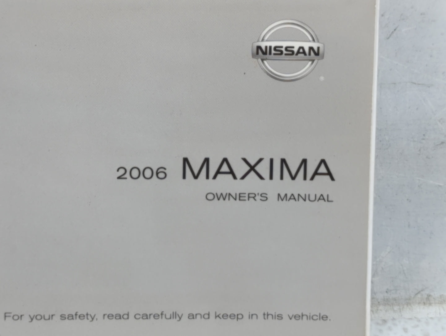 2006 Nissan Maxima Owners Manual Book Guide P/N:OM6E-0A34U1 OEM Used Auto Parts - Oemusedautoparts1.com