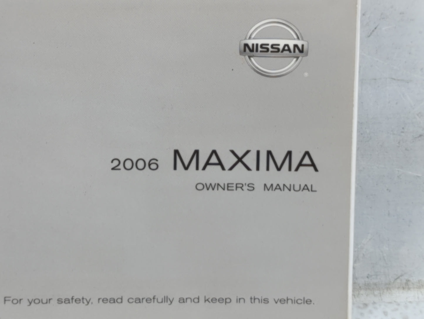 2006 Nissan Maxima Owners Manual Book Guide P/N:OM6E-0A34U1 OEM Used Auto Parts - Oemusedautoparts1.com