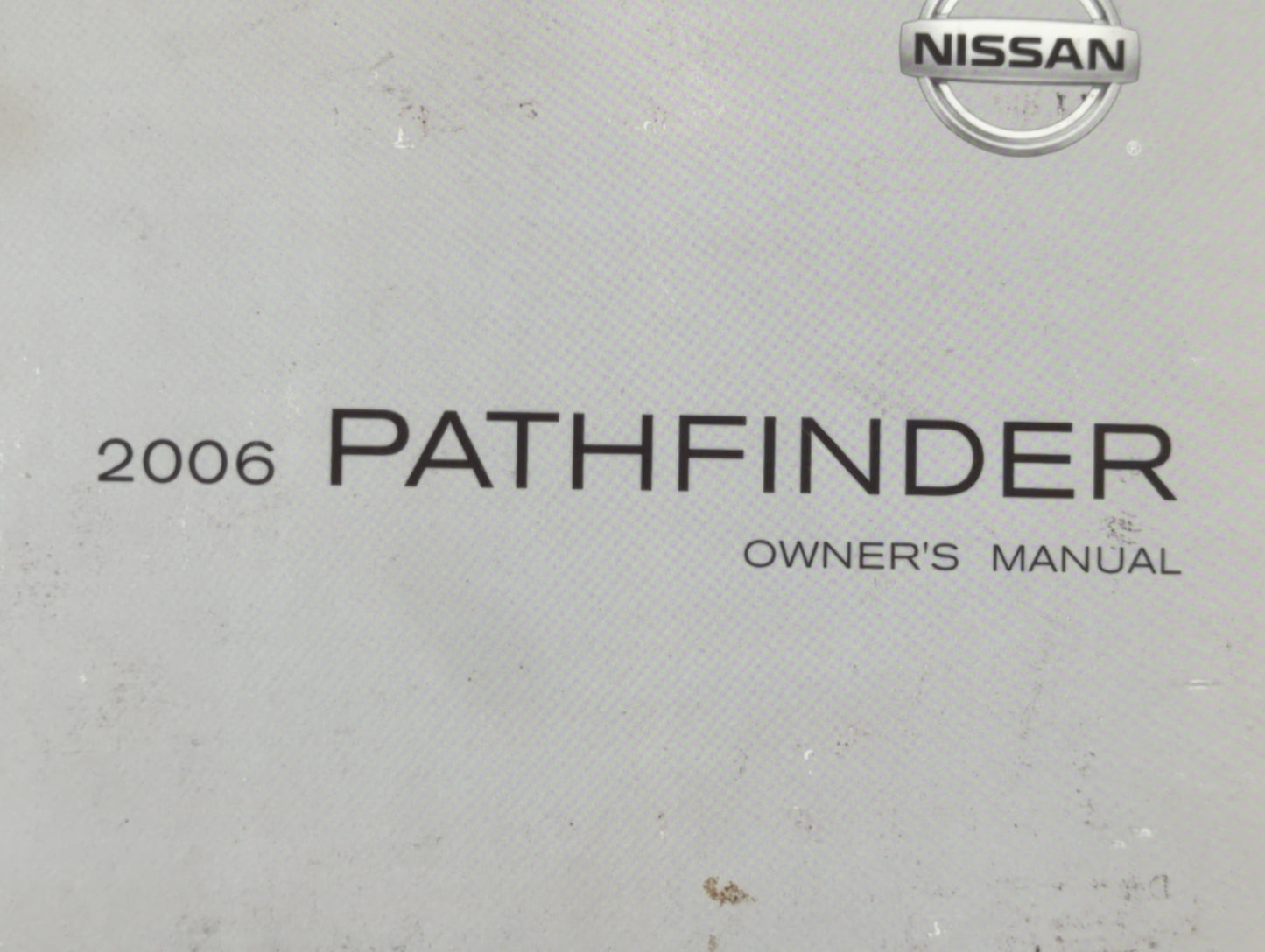 2006 Nissan Pathfinder Owners Manual Book Guide OEM Used Auto Parts - Oemusedautoparts1.com