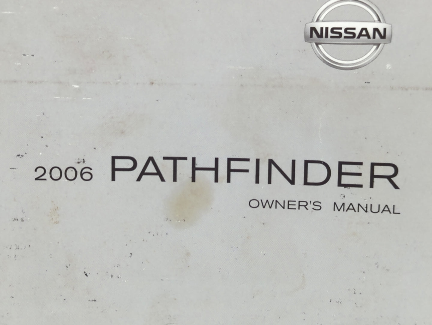 2006 Nissan Pathfinder Owners Manual Book Guide P/N:OM6E-0R51U1 OEM Used Auto Parts - Oemusedautoparts1.com