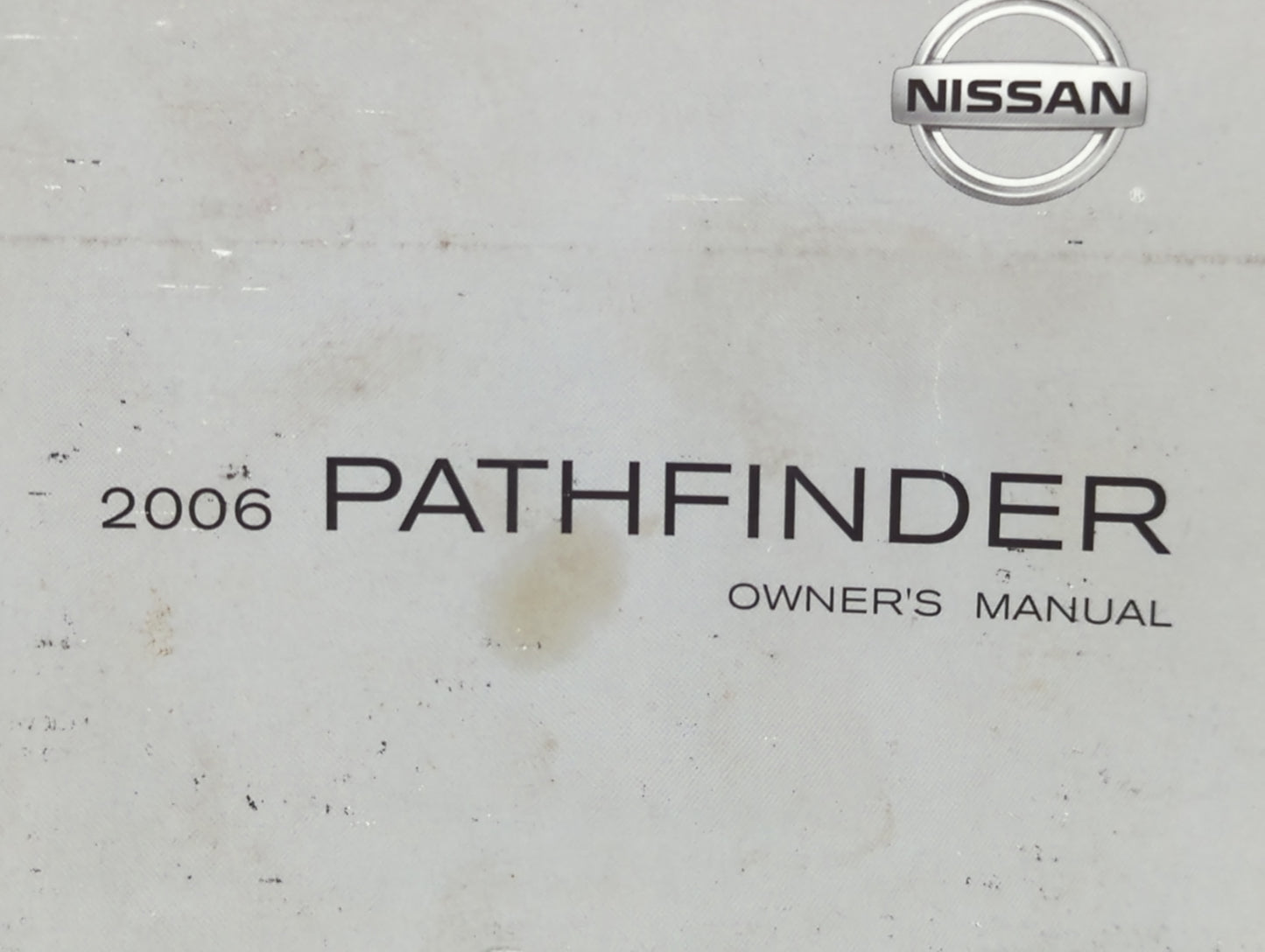 2006 Nissan Pathfinder Owners Manual Book Guide P/N:OM6E-0R51U1 OEM Used Auto Parts - Oemusedautoparts1.com