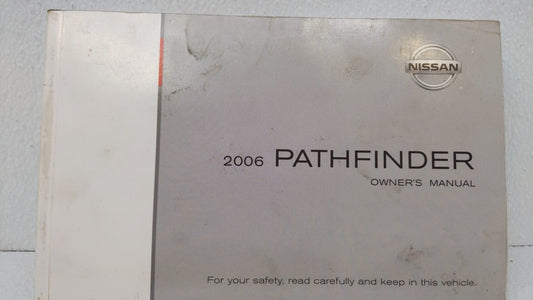 2006 Nissan Pathfinder Owners Manual Book Guide OEM Used Auto Parts - Oemusedautoparts1.com