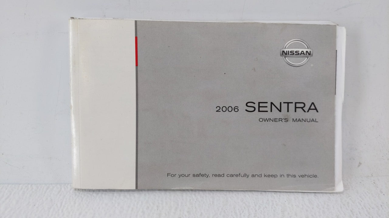 2006 Nissan Sentra Owners Manual Book Guide OEM Used Auto Parts - Oemusedautoparts1.com