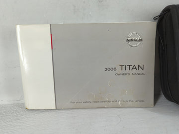 2006 Nissan Titan Owners Manual Book Guide OEM Used Auto Parts