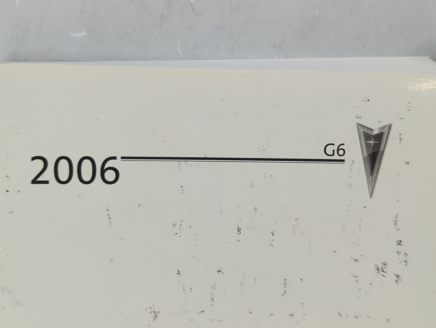 2006 Pontiac G6 Owners Manual Book Guide OEM Used Auto Parts - Oemusedautoparts1.com
