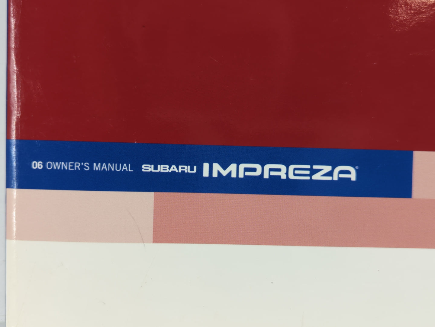 2006 Subaru Impreza Owners Manual Book Guide OEM Used Auto Parts - Oemusedautoparts1.com