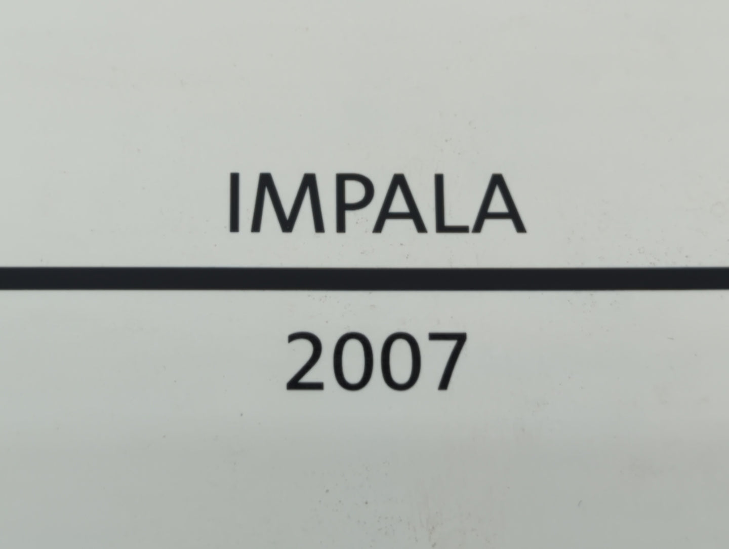 2007 Chevrolet Impala Owners Manual Book Guide P/N:15863014 OEM Used Auto Parts - Oemusedautoparts1.com