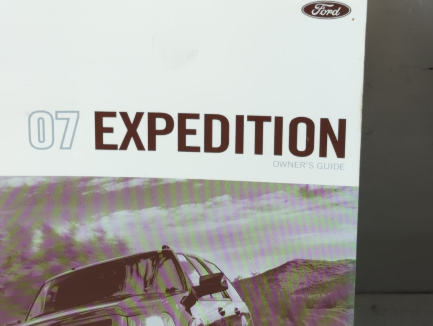 2007 Ford Expedition Owners Manual Book Guide P/N:7L1J 19A321 AB OEM Used Auto Parts - Oemusedautoparts1.com