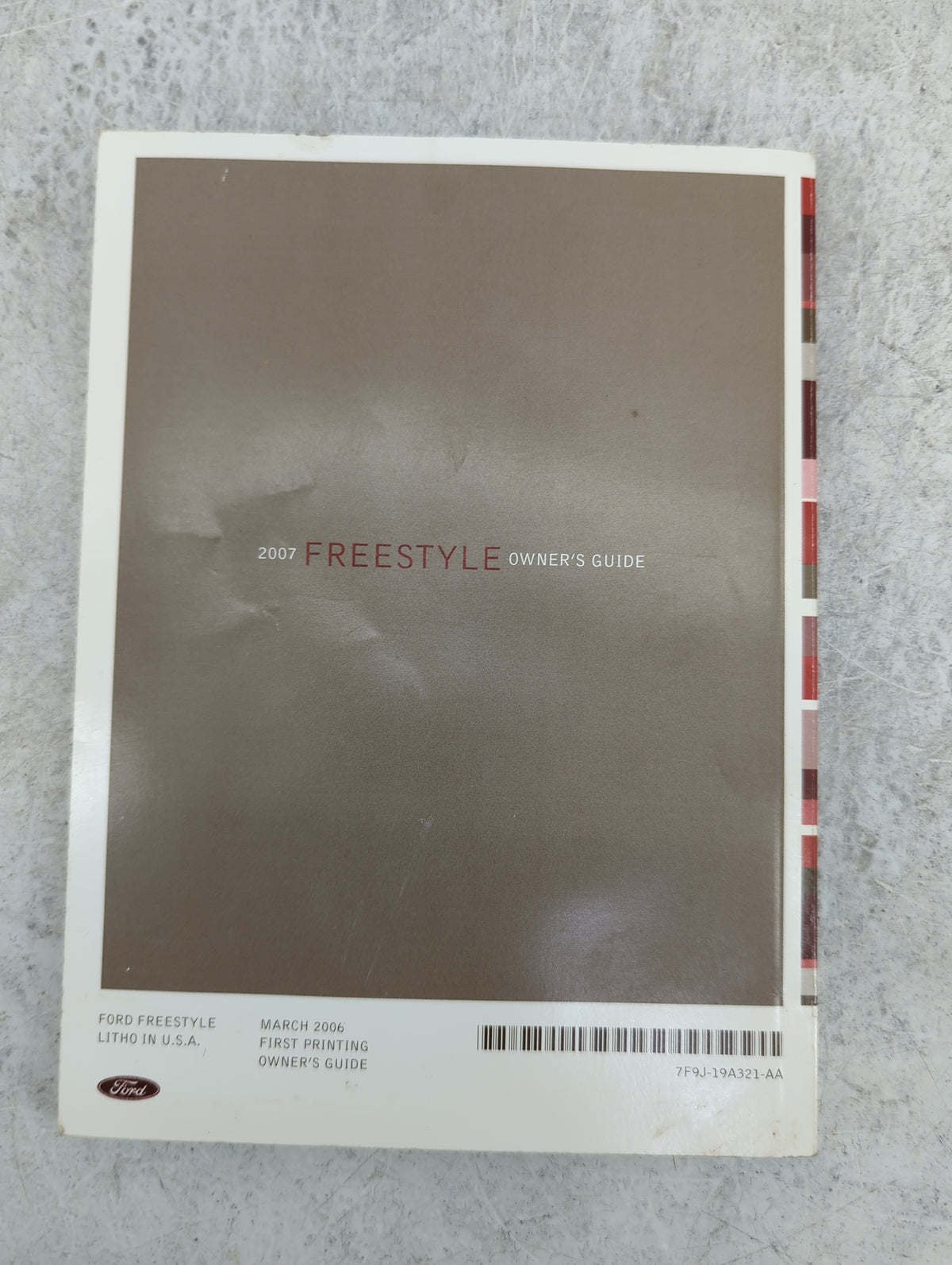 2007 Ford Freestyle Owners Manual Book Guide P/N:7F9J-19A321-AA OEM Used Auto Parts - Oemusedautoparts1.com