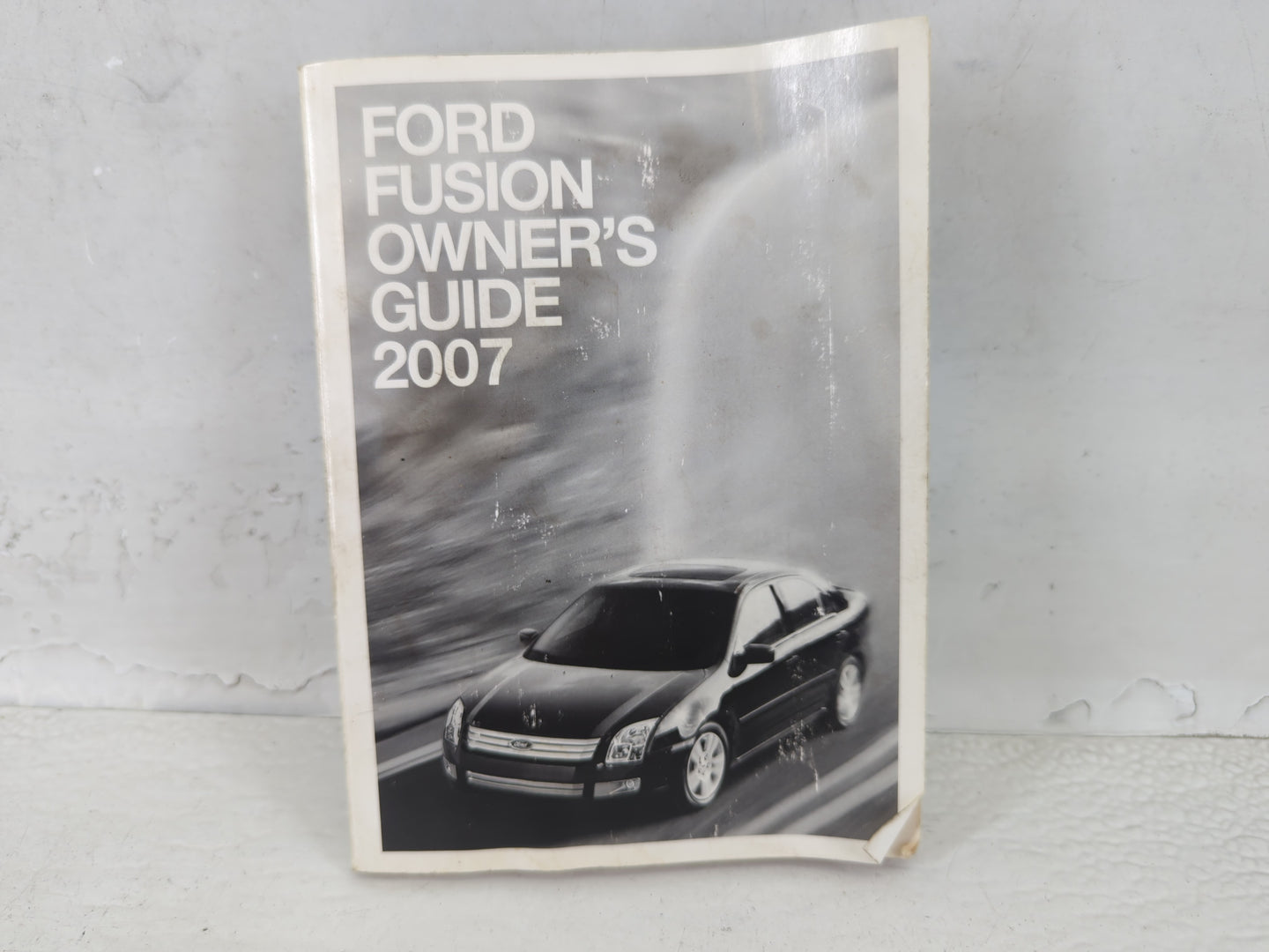 2007 Ford Fusion Owners Manual Book Guide P/N:7E5J-19A321-AB OEM Used Auto Parts - Oemusedautoparts1.com