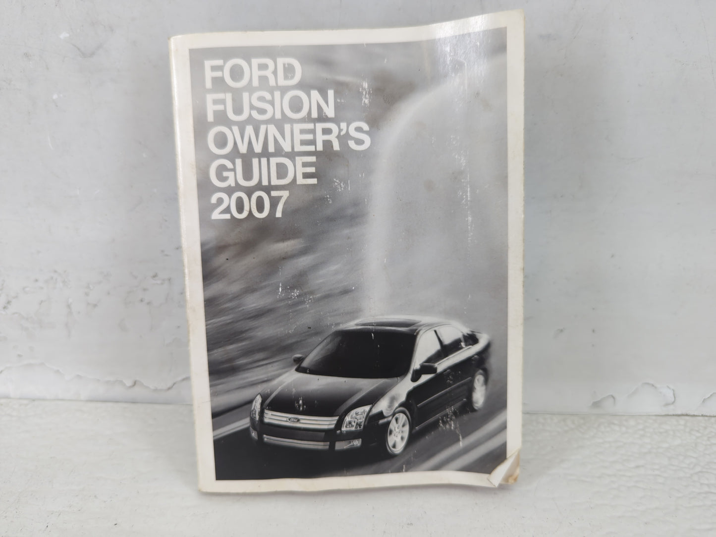 2007 Ford Fusion Owners Manual Book Guide P/N:7E5J-19A321-AB OEM Used Auto Parts - Oemusedautoparts1.com