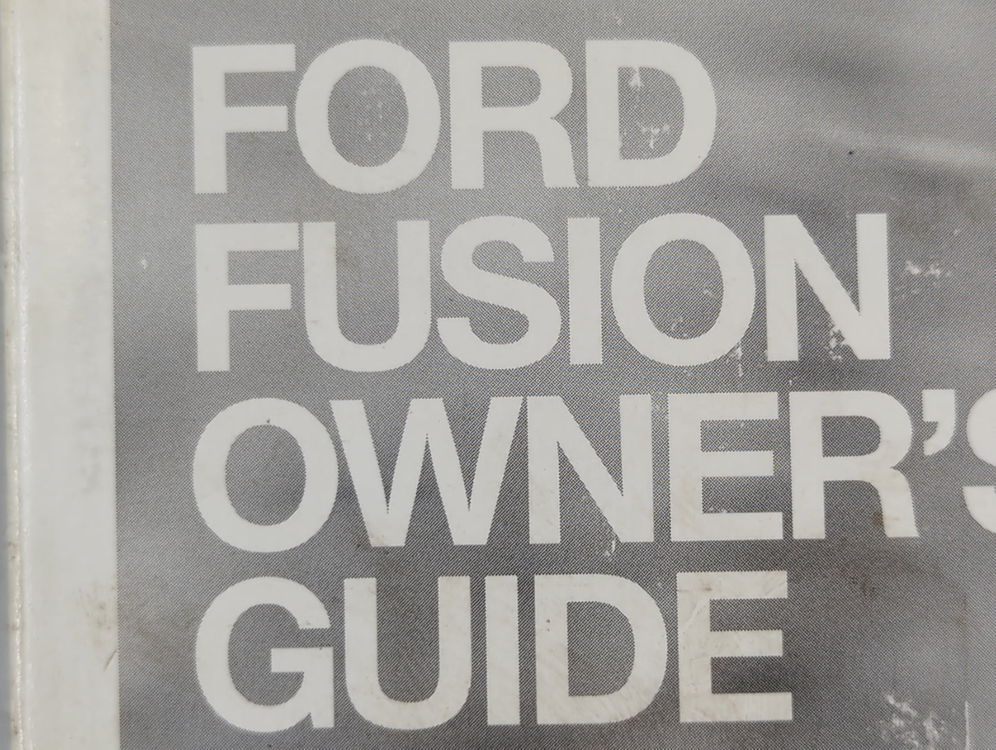 2007 Ford Fusion Owners Manual Book Guide P/N:7E5J-19A321-AB OEM Used Auto Parts - Oemusedautoparts1.com