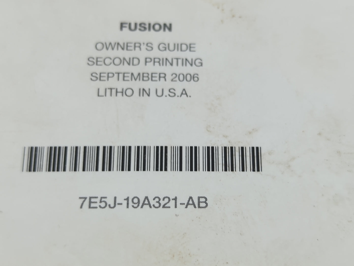 2007 Ford Fusion Owners Manual Book Guide P/N:7E5J-19A321-AB OEM Used Auto Parts - Oemusedautoparts1.com
