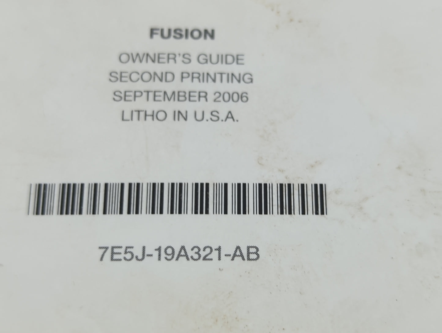 2007 Ford Fusion Owners Manual Book Guide P/N:7E5J-19A321-AB OEM Used Auto Parts - Oemusedautoparts1.com