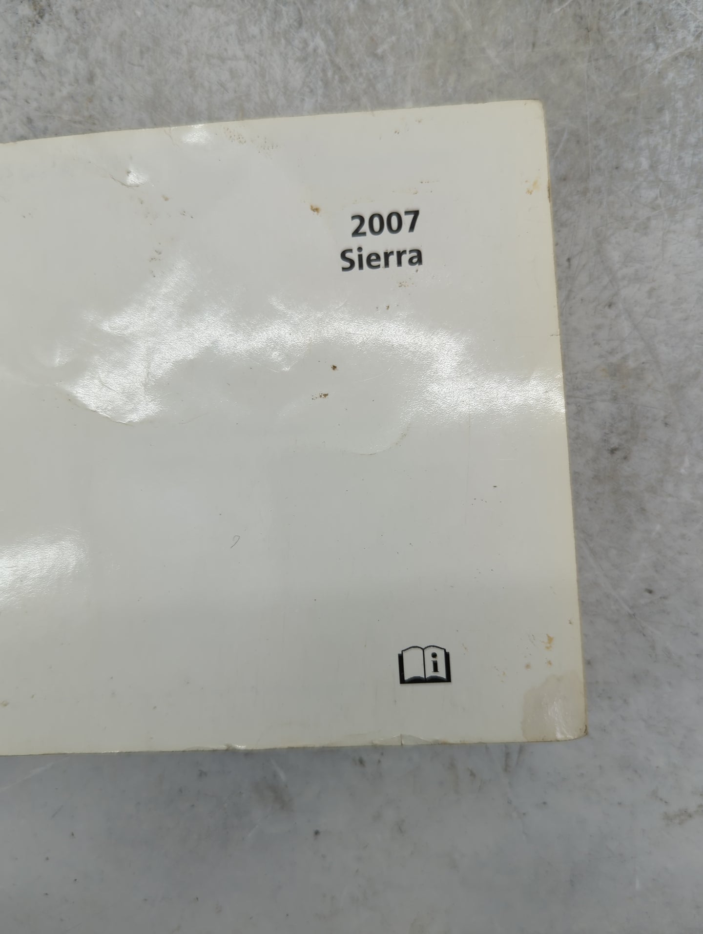 2007 Gmc Sierra Owners Manual Book Guide P/N:25817256 OEM Used Auto Parts - Oemusedautoparts1.com
