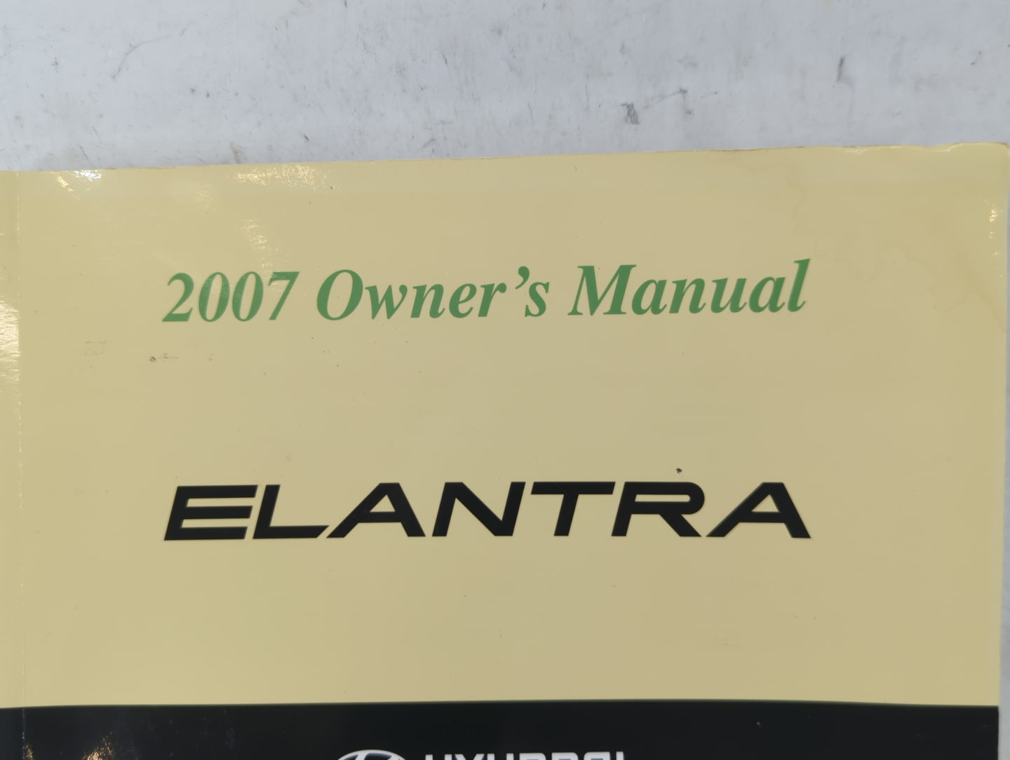 2007 Hyundai Elantra Owners Manual Book Guide P/N:A2HO-EU6ND OEM Used Auto Parts - Oemusedautoparts1.com