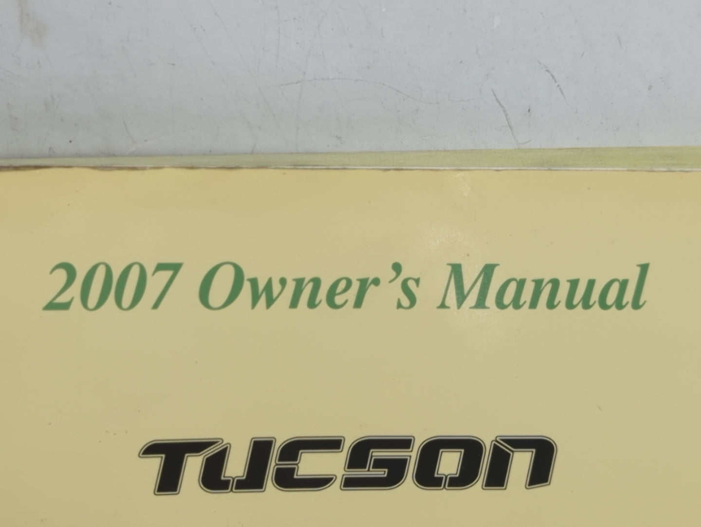 2007 Hyundai Tucson Owners Manual Book Guide P/N:A2E0-EU68C OEM Used Auto Parts - Oemusedautoparts1.com