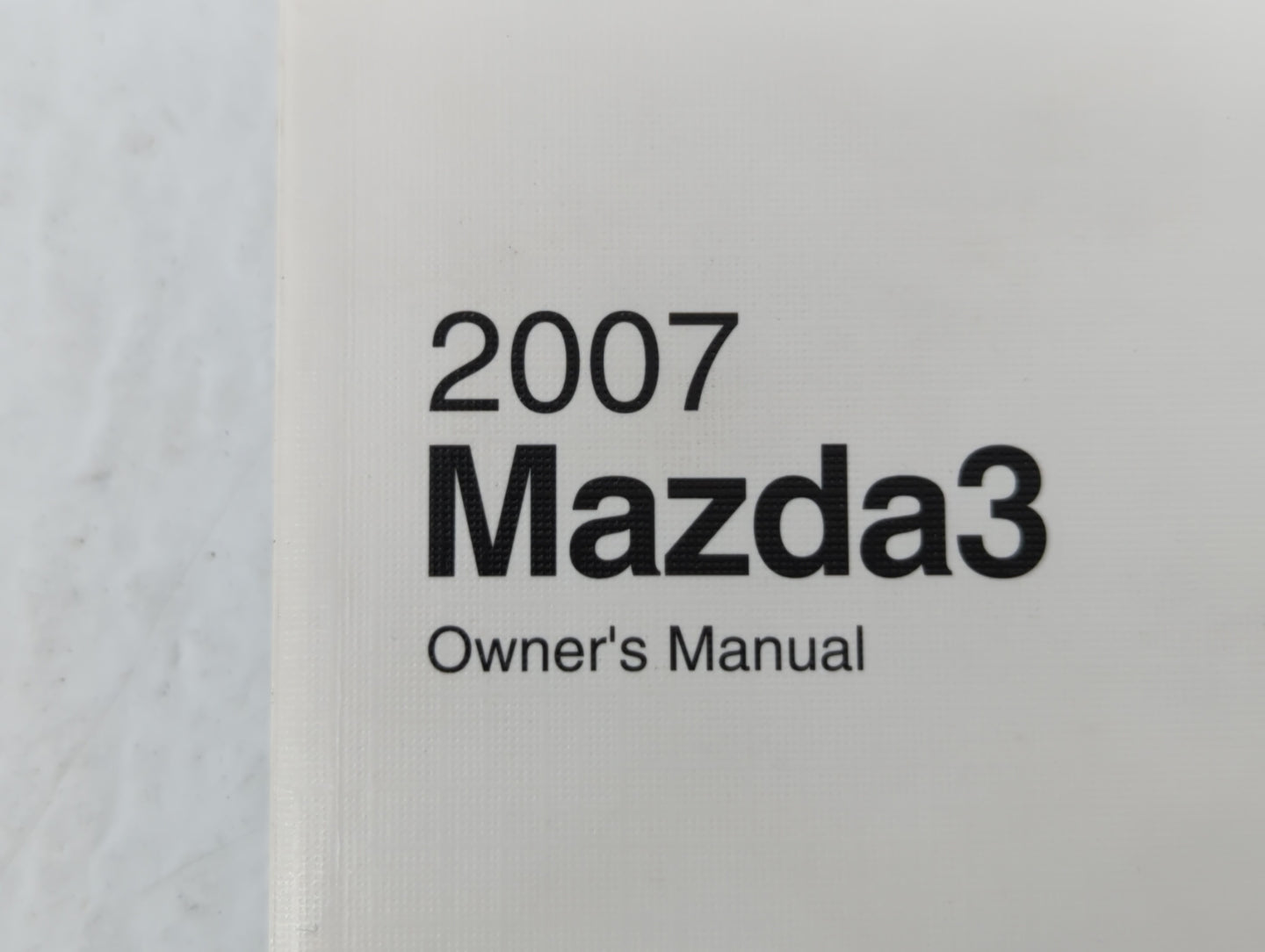 2007 Mazda 3 Owners Manual Book Guide OEM Used Auto Parts - Oemusedautoparts1.com